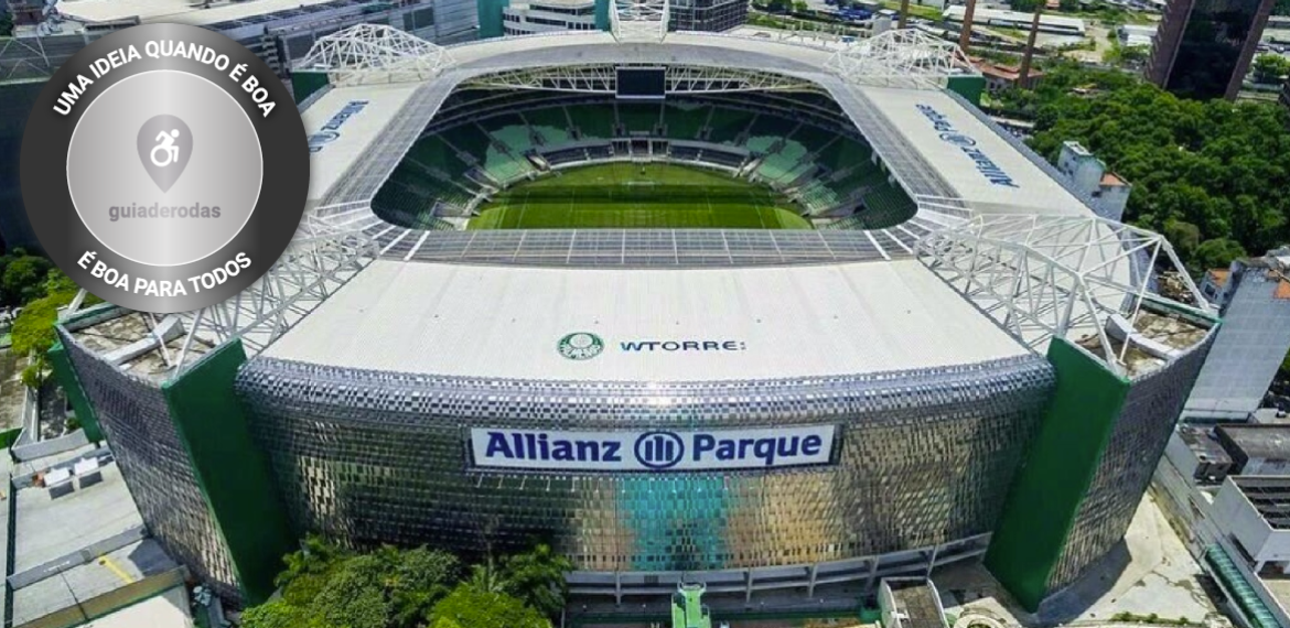 Allianz Parque Conquista Certificação Guiaderuedas Acessibilidade